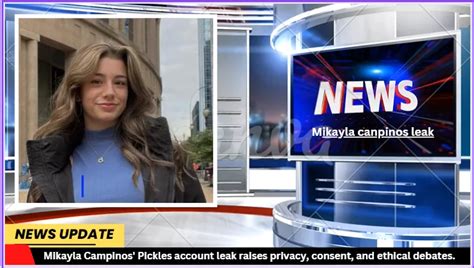 mikayla leak|Mikayla Campinos Controversy: A Comprehensive Analysis.